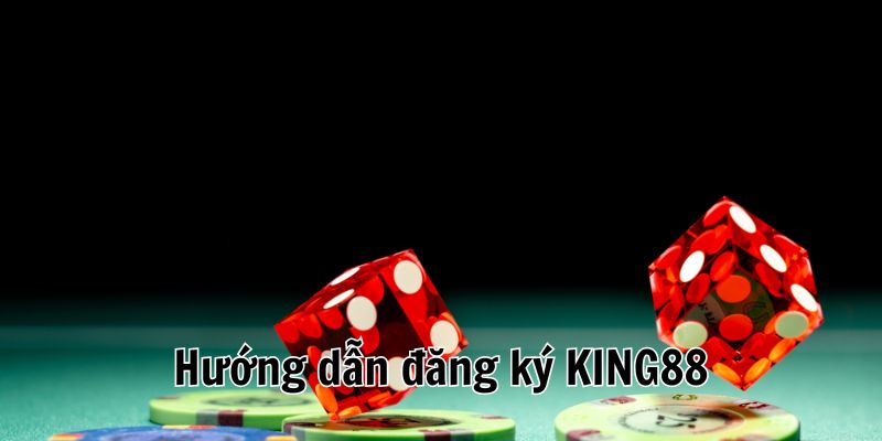 Đăng ký KING88 chưa bao giờ tốc độ tới vậy