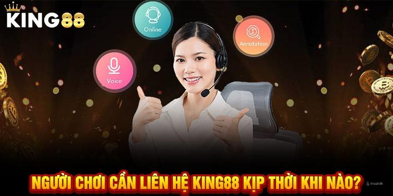 Điểm qua các vấn đề cần liên hệ KING88