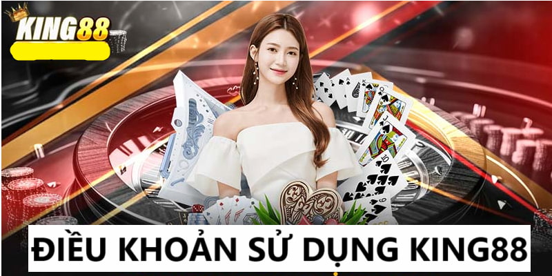 Điều khoản sử dụng KING88 bảo vệ quyền lợi cho người chơi