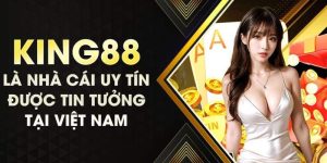 Thông tin giới thiệu KING88 đặc sắc hội viên cần nắm